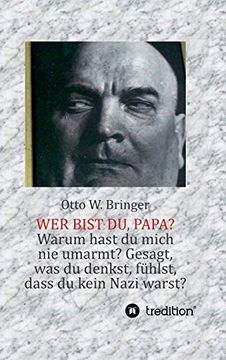 portada Wer Bist du, Papa? Oder: Der Lange weg zu mir (in German)