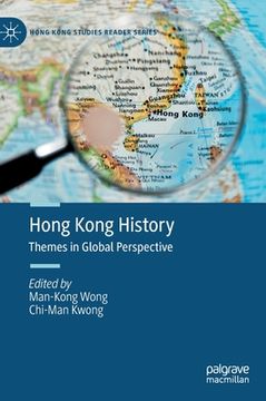 portada Hong Kong History: Themes in Global Perspective (en Inglés)