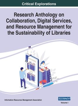 portada Research Anthology on Collaboration, Digital Services, and Resource Management for the Sustainability of Libraries, VOL 1 (en Inglés)