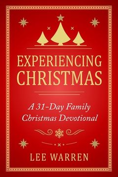 portada Experiencing Christmas: A 31-Day Family Christmas Devotional