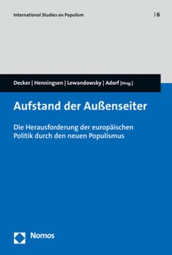 portada Aufstand der Außenseiter: Die Herausforderung der Europäischen Politik Durch den Neuen Populismus (International Studies on Populism) (in German)