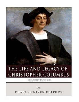 portada Legendary Explorers: The Life and Legacy of Christopher Columbus (en Inglés)