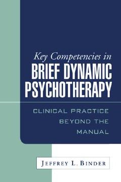 portada key competencies in brief dynamic psychotherapy: clinical practice beyond the manual