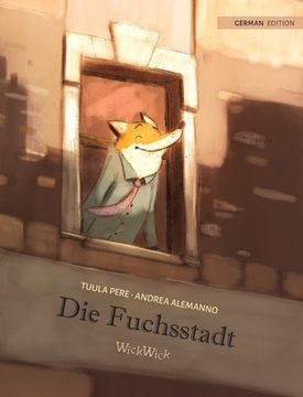 portada Die Fuchsstadt: German Edition of "The Fox's City" (in German)