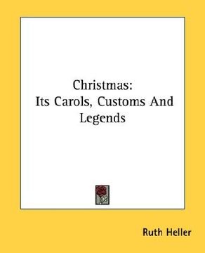 portada christmas: its carols, customs and legends