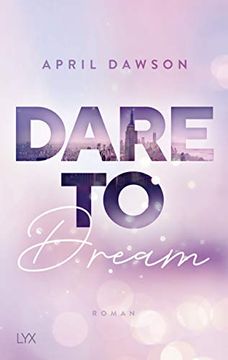 portada Dare to Dream (Dare-To-Trust-Reihe, Band 2) (en Alemán)