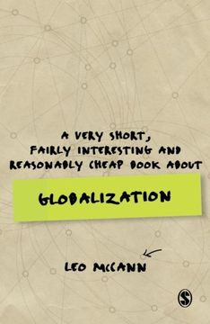 portada A Very Short, Fairly Interesting And Reasonably Cheap Book About Globalization