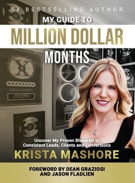 portada My Guide to Million Dollar Months: A Proven Client Acquisition Strategy for Coaches & ConsultantsKrista (en Inglés)