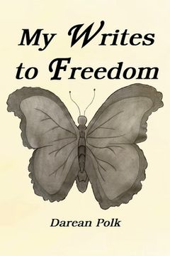 portada My Writes to Freedom (en Inglés)
