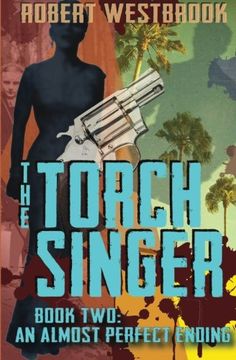 portada The Torch Singer, Book Two: An Almost Perfect Ending: Volume 2