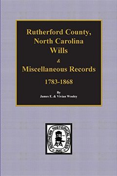 portada Rutherford County, North Carolina Wills and Miscellaneous Records, 1783-1868