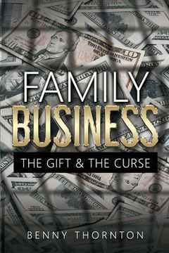 portada Family Business the Gift & the Curse (en Inglés)