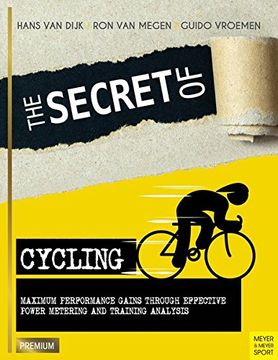 portada The Secret of Cycling: Maximum Performance Gains Through Effective Power Metering and Training Analysis