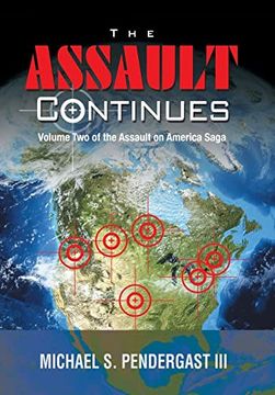 portada The Assault Continues: Volume two of the Assault on America Saga (en Inglés)