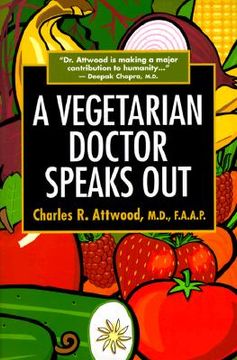 portada a vegetarian doctor speaks out (en Inglés)