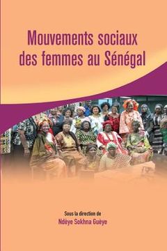 portada Mouvements sociaux des femmes au Sénégal (en Francés)
