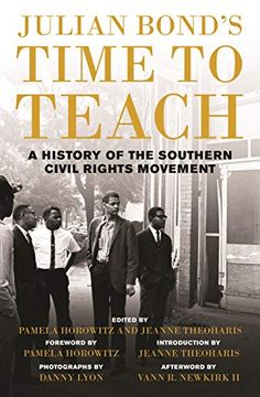 portada Julian Bond'S Time to Teach: A History of the Southern Civil Rights Movement (en Inglés)