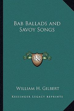 portada bab ballads and savoy songs (en Inglés)