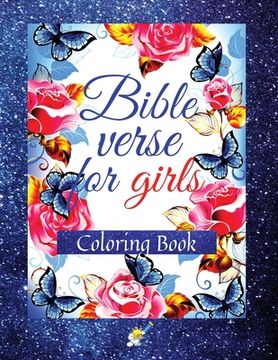 portada Bible Verse for Girls: A Coloring Book with Motivational and Inspirational Verse from Scripture for Girls Ages 8-12 (in English)