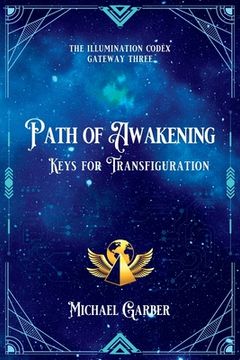 portada Path of Awakening: Keys for Transfiguration (en Inglés)