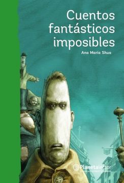 portada Cuentos Fantásticos Imposibles / Impossible Fantastic Short Stories (in Spanish)