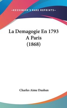 portada La Demagogie En 1793 A Paris (1868) (in French)