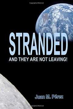 portada Stranded: And They are not Leaving! (in English)