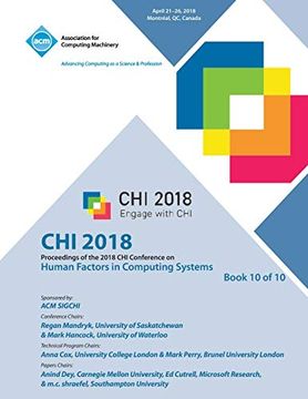 portada Chi '18: Proceedings of the 2018 chi Conference on Human Factors in Computing Systems vol 10 (en Inglés)
