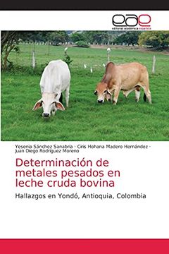 portada Determinación de Metales Pesados en Leche Cruda Bovina: Hallazgos en Yondó, Antioquia, Colombia (in Spanish)