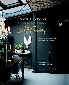 portada Rockett St George: Extraordinary Interiors: Show-Stopping Looks for Unique Interiors