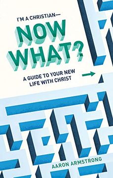 portada I'm a Christian―Now What? A Guide to Your new Life With Christ (en Inglés)