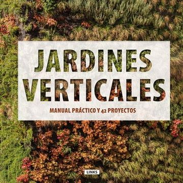 portada Jardines Verticales Manual Practico y 42 Proyectos