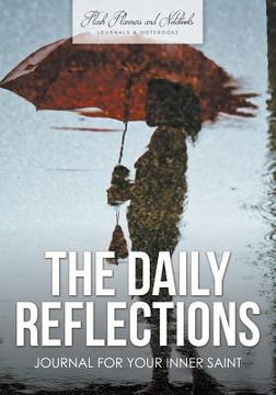 portada The Daily Reflections Journal for Your Inner Saint (en Inglés)