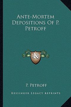 portada ante-mortem depositions of p. petroff (en Inglés)