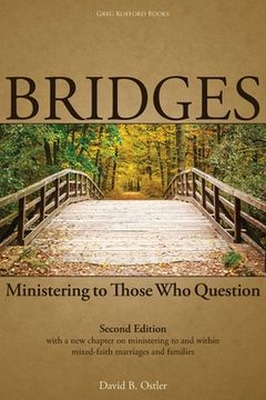 portada Bridges: Ministering to Those Who Question, 2nd ed. (in English)