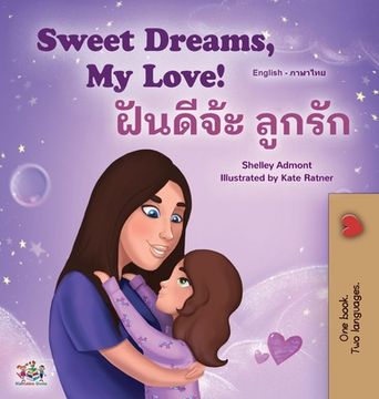portada Sweet Dreams, My Love (English Thai Bilingual Book for Kids) (in Tailandia)