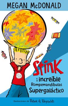 portada Stink y el increíble rompemandíbulas supergaláctico (in Spanish)