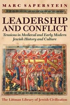 portada Leadership and Conflict: Tensions in Medieval and Modern Jewish History and Culture (en Inglés)