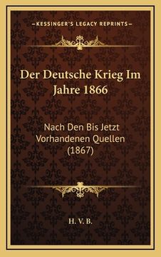 portada Der Deutsche Krieg Im Jahre 1866: Nach Den Bis Jetzt Vorhandenen Quellen (1867) (in German)