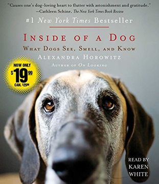 portada Inside of a Dog: What Dogs See, Smell, and Know