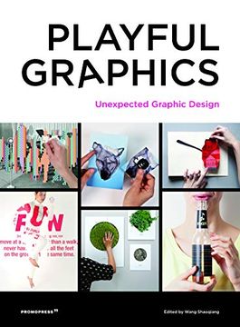 portada Playful Graphics: Unexpected Graphic Design (in English)