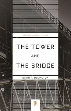 portada The Tower and the Bridge: The new art of Structural Engineering: 127 (Princeton Science Library, 127) (en Inglés)