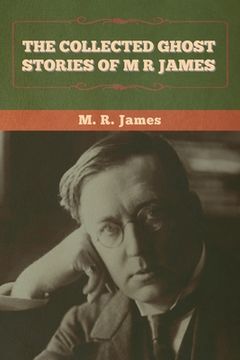 portada The Collected Ghost Stories of M. R. James