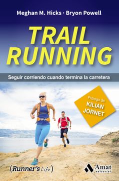 portada Trail Running: Seguir Corriendo Cuando Termina la Carretera (in Spanish)