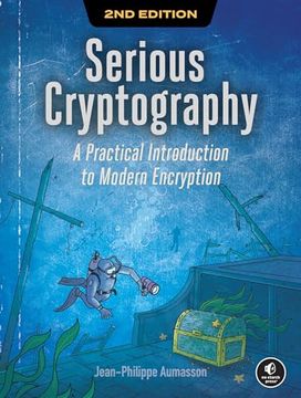 portada Serious Cryptography, 2nd Edition: A Practical Introduction to Modern Encryption (en Inglés)
