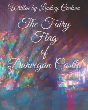 portada The Fairy Flag of Dunvegan Castle (en Inglés)