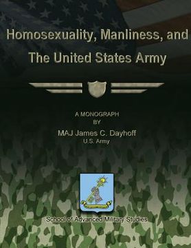 portada Homosexuality, Manliness, and The United States Army