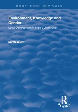 portada Environment, Knowledge and Gender: Local Development in India's Jharkhand (en Inglés)