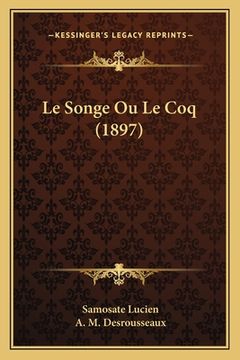 portada Le Songe Ou Le Coq (1897) (en Francés)