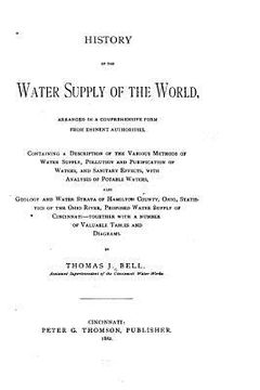 portada History of the Water Supply of the World, Arranged in a Comprehensive Form from Eminent Authorities